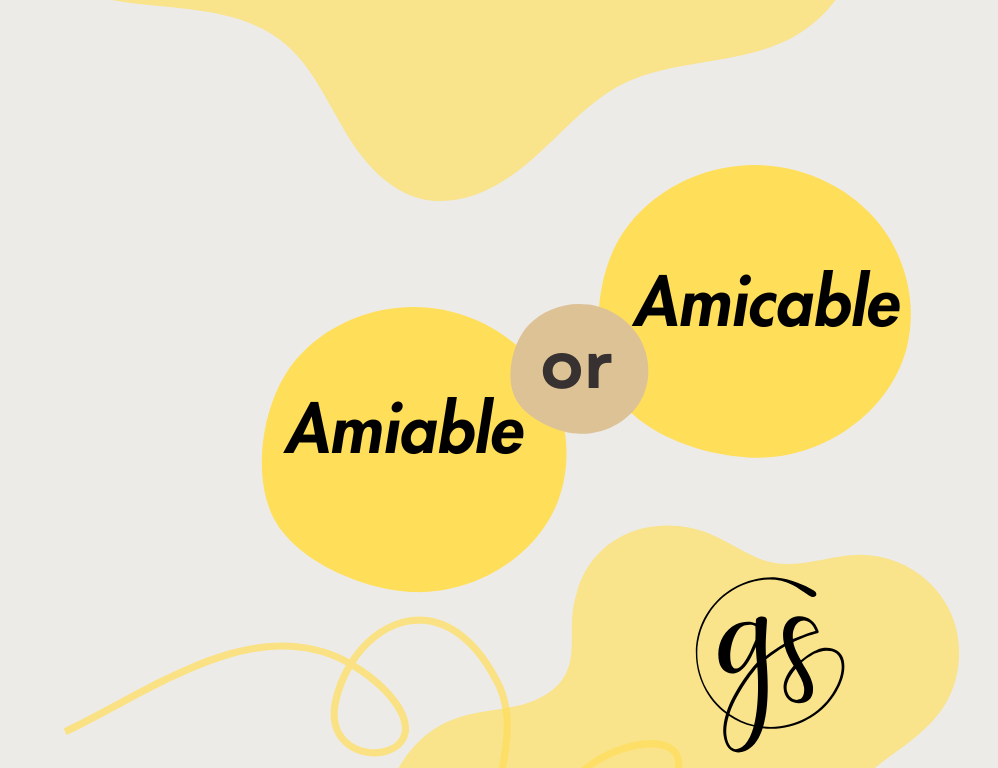 amiable vs amicable