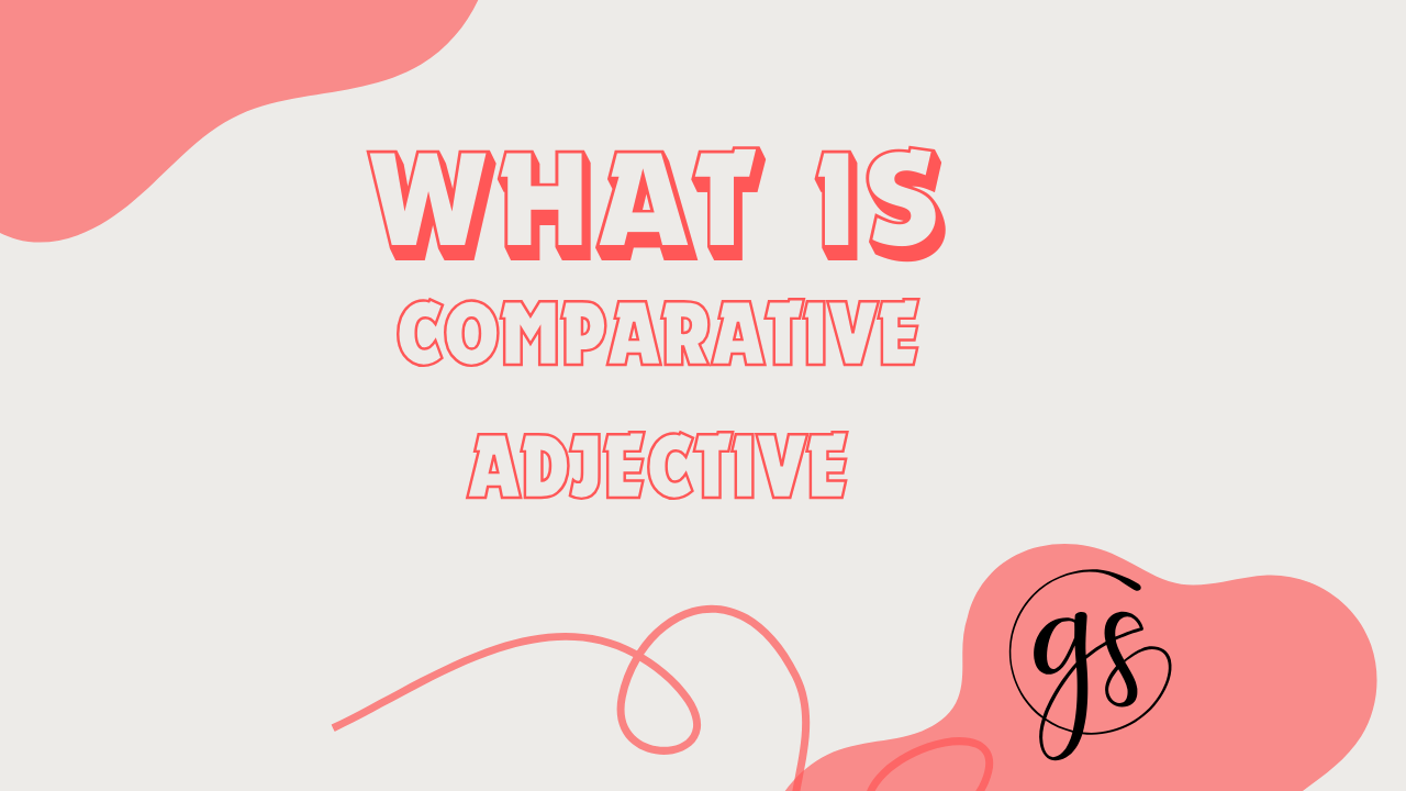 comparative adjective